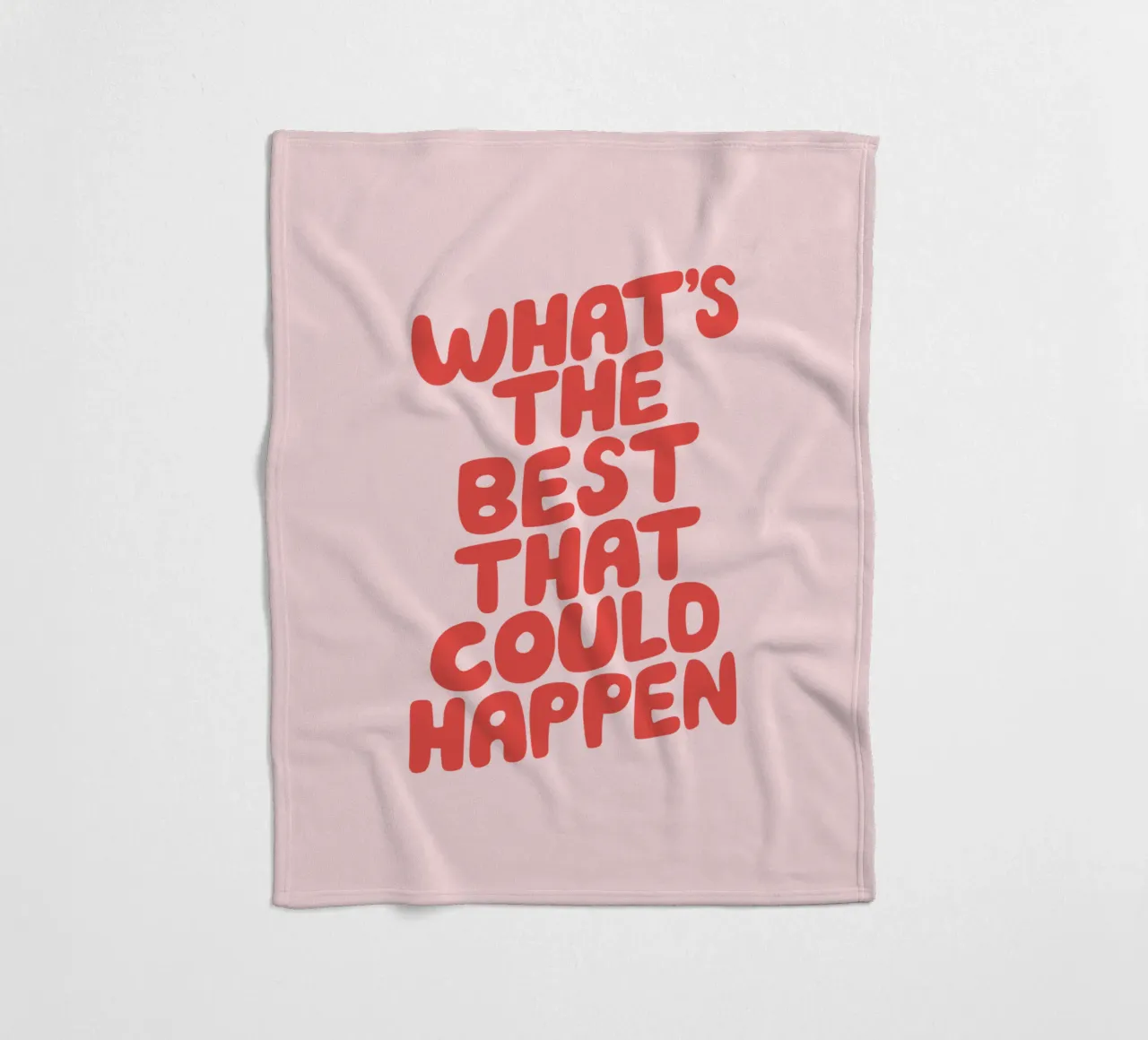 Tipografia "What's The Best That Could Happen" in rosso e inchiostro coperta in pile da THE MOTIVATED TYPE