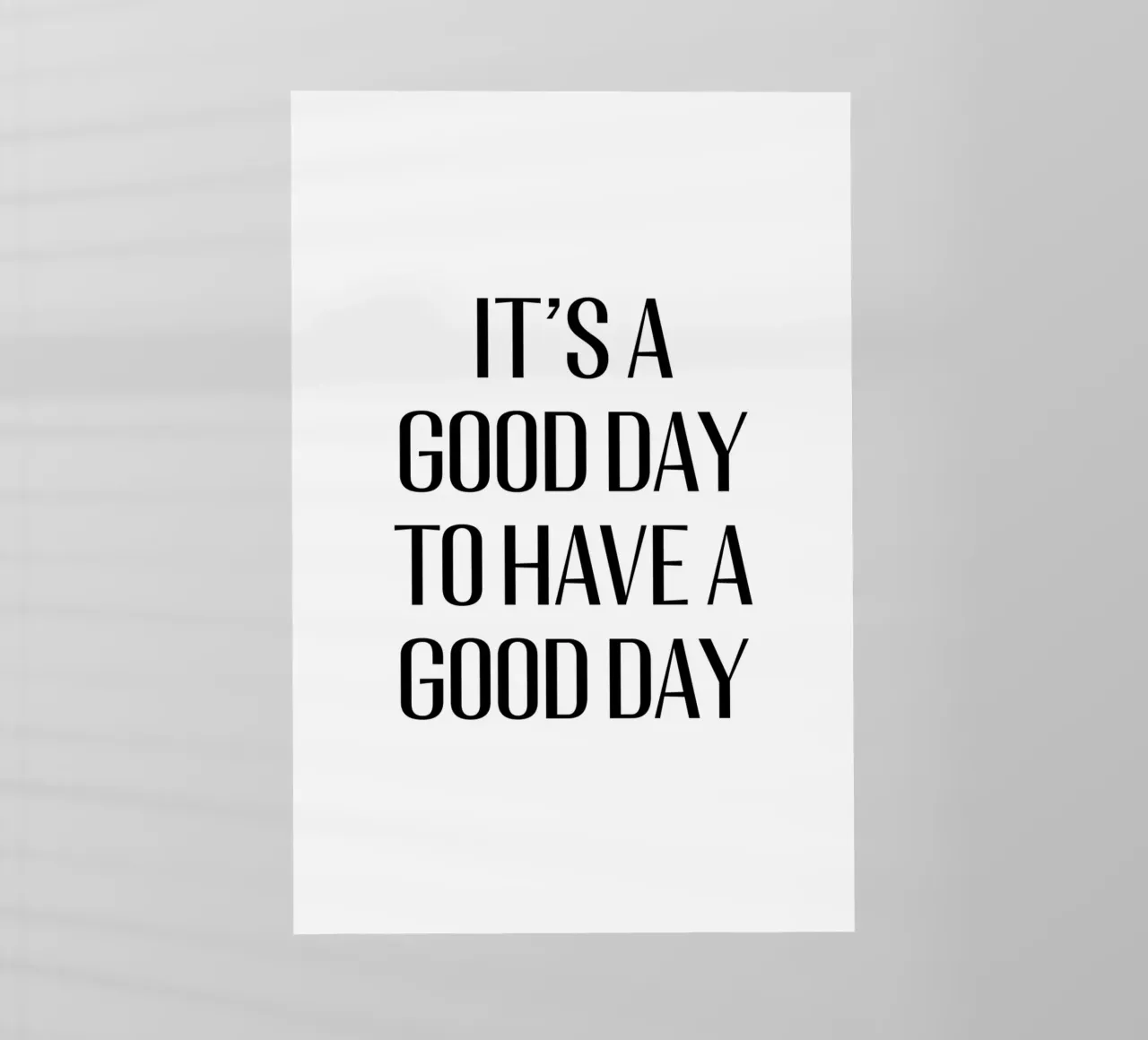 It's a good day to have a good day pellicola backlit da Typo Designs