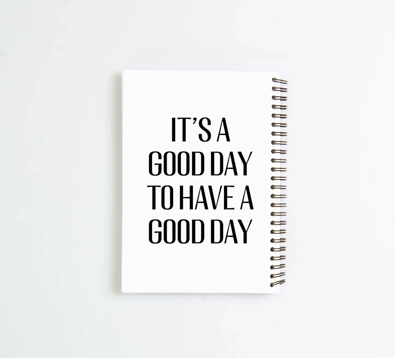 It's a good day to have a good day spiral notebook by Typo Designs