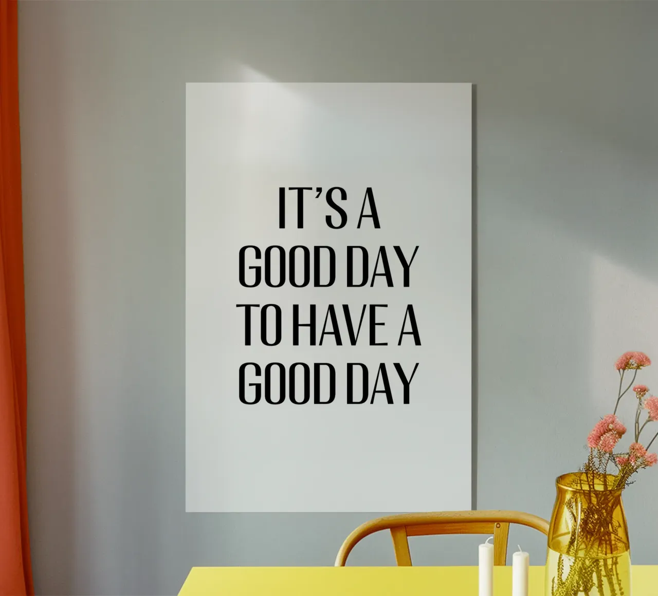 It's a good day to have a good day acryl van Typo Designs