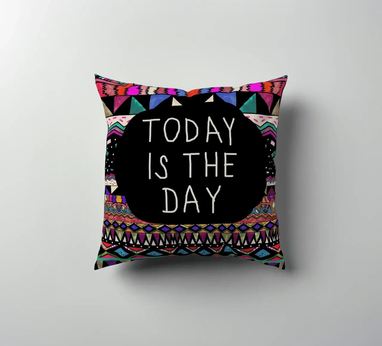 Today is the day cuscino da Vasare Nar