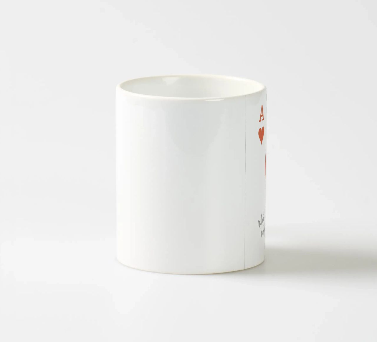 Playing Cards, Heart As, What If It All Works Out - Quote Keramik Tasse von Peaches Art Prints