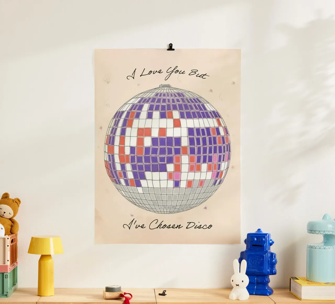 I love you but I've Chosen Disco Quote Disco Ball poster da Peaches Art Prints