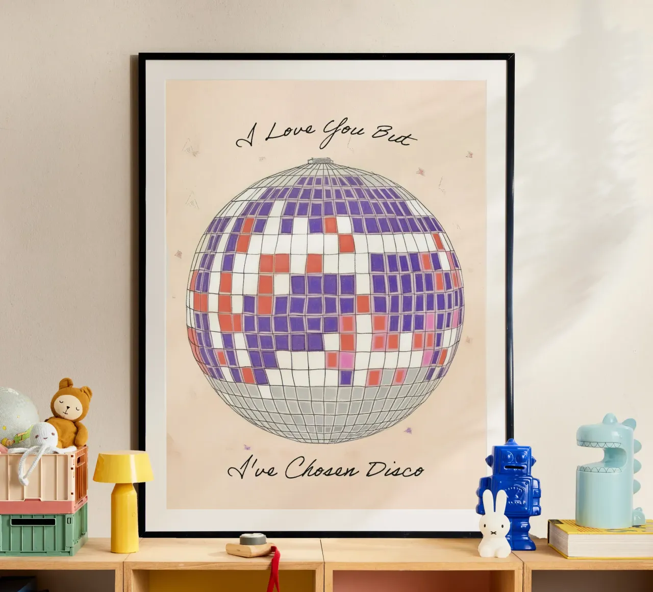 I love you but I've Chosen Disco Quote Disco Ball poster da Peaches Art Prints