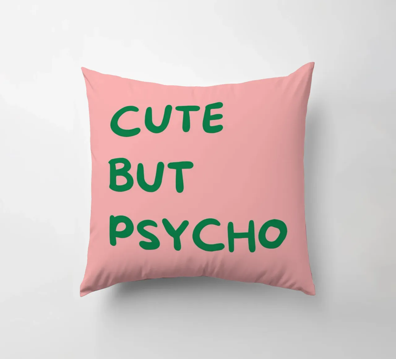 Cute But Psycho | Bold & Playful Typography Print cuscino da PrintCessStudio