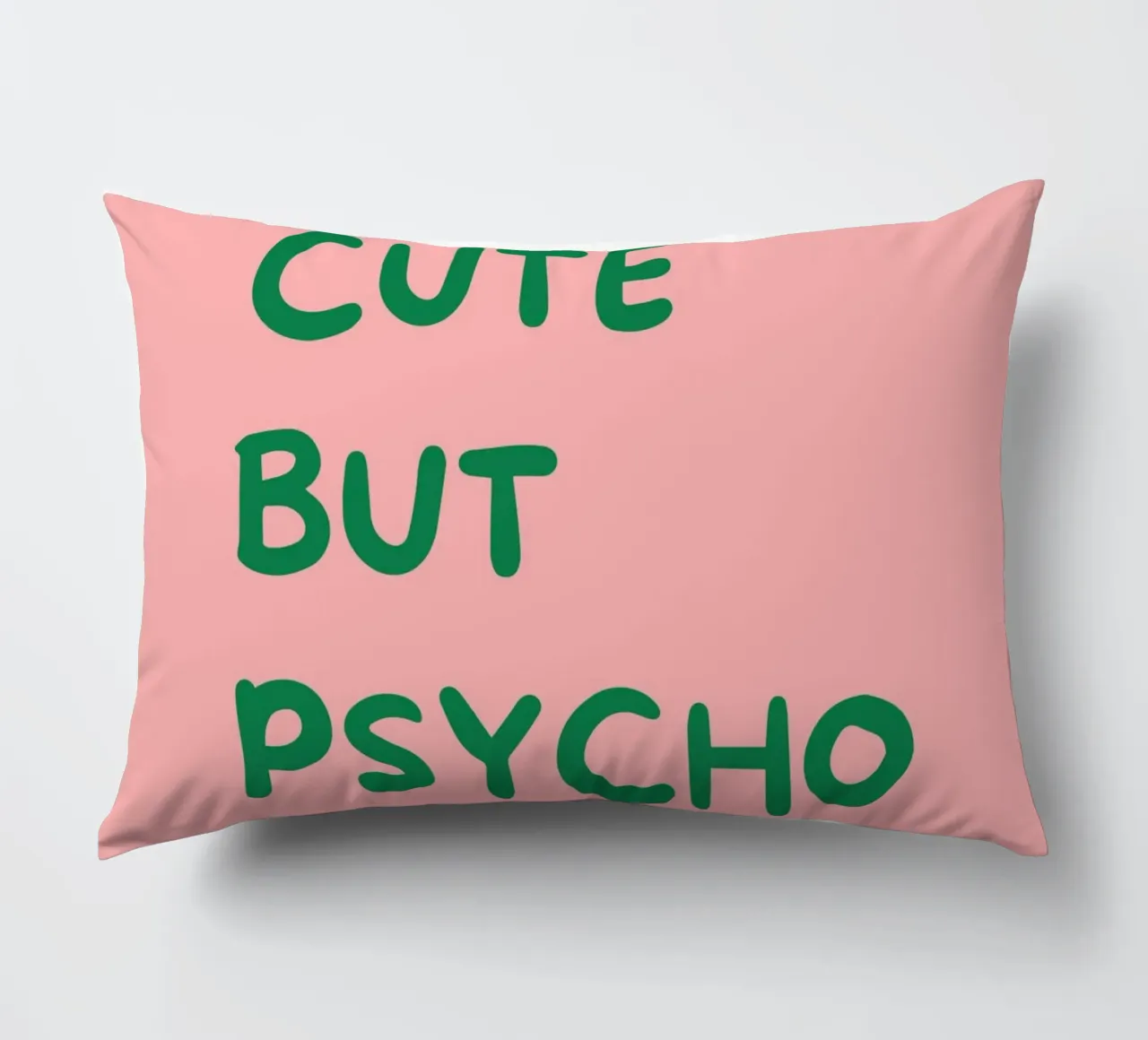 Cute But Psycho | Bold & Playful Typography Print cuscino da PrintCessStudio
