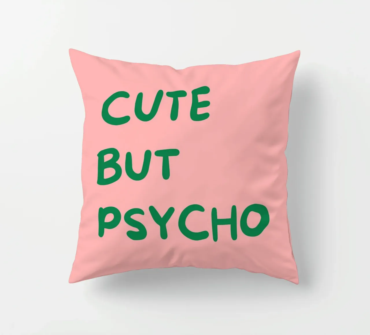 Cute But Psycho | Bold & Playful Typography Print cuscino da PrintCessStudio
