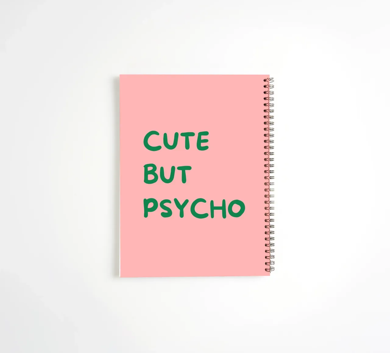 Cute But Psycho | Bold & Playful Typography Print spiral notebook by PrintCessStudio