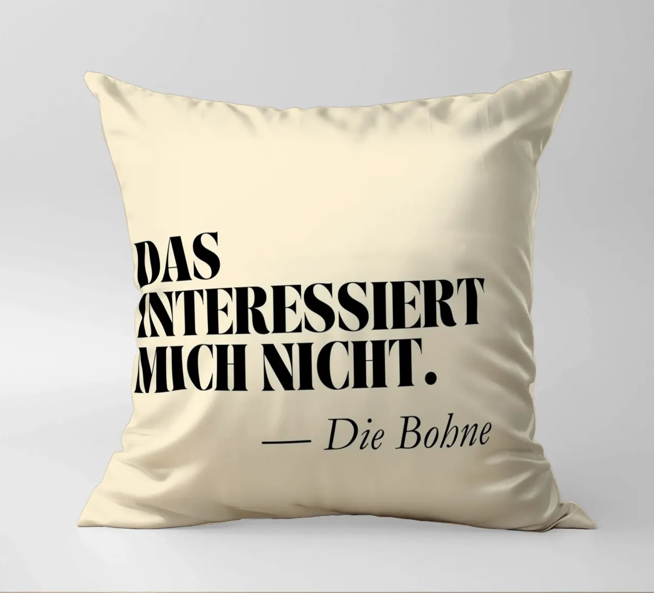 Das interessiert mich nicht - Die Bohne | Lustiger Print cuscino da PrintCessStudio