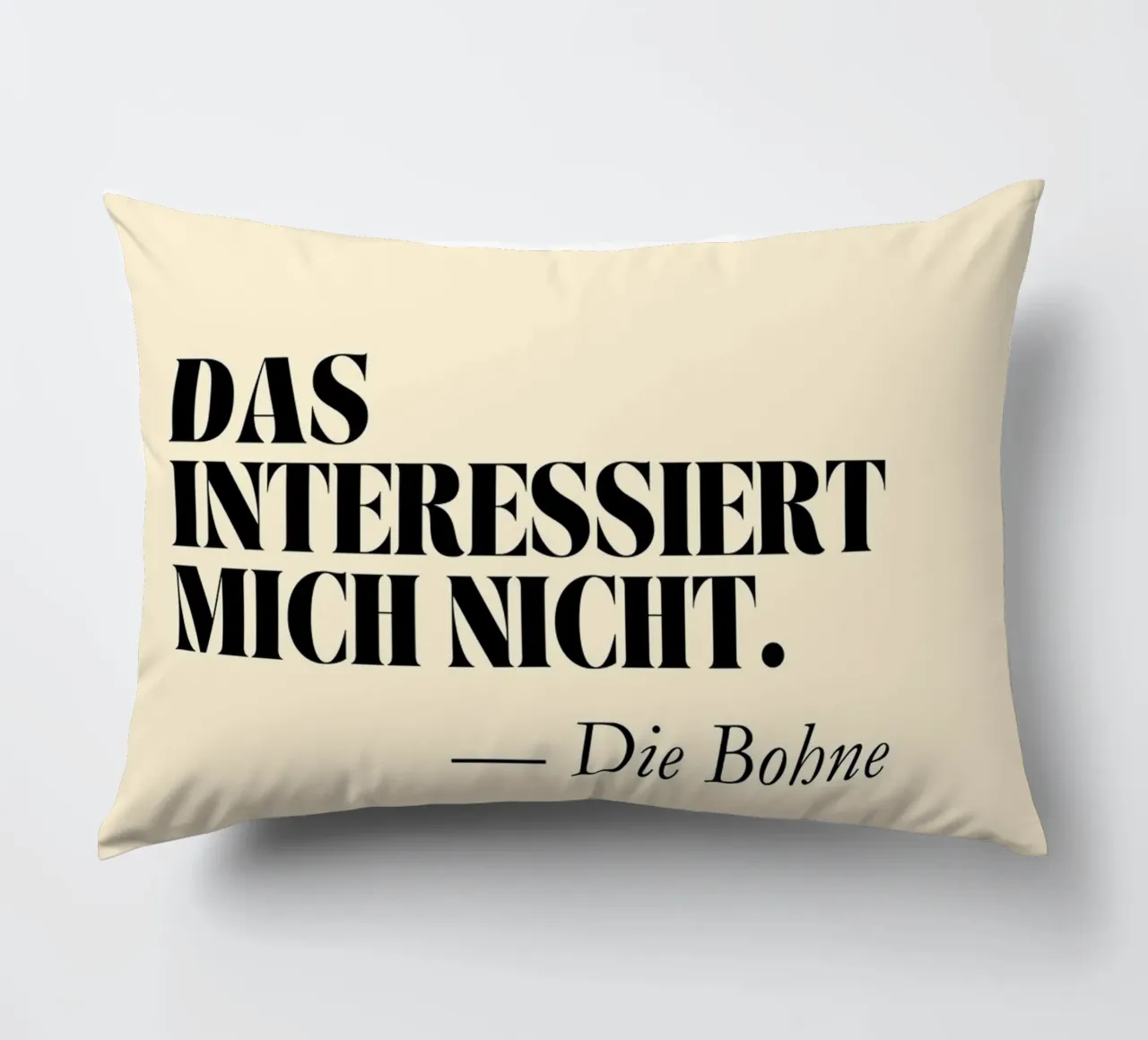Das interessiert mich nicht - Die Bohne | Lustiger Print cuscino da PrintCessStudio