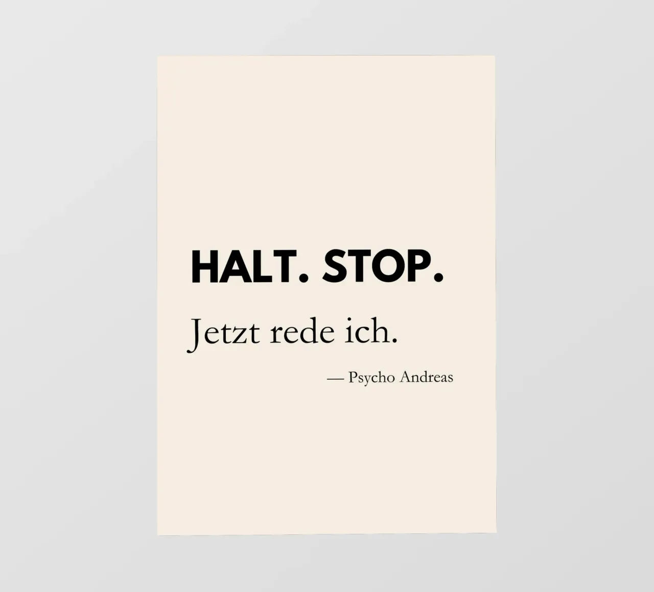 Halt, Stop. Jetzt rede ich. | Lustiges Zitat Poster pellicola backlit da PrintCessStudio