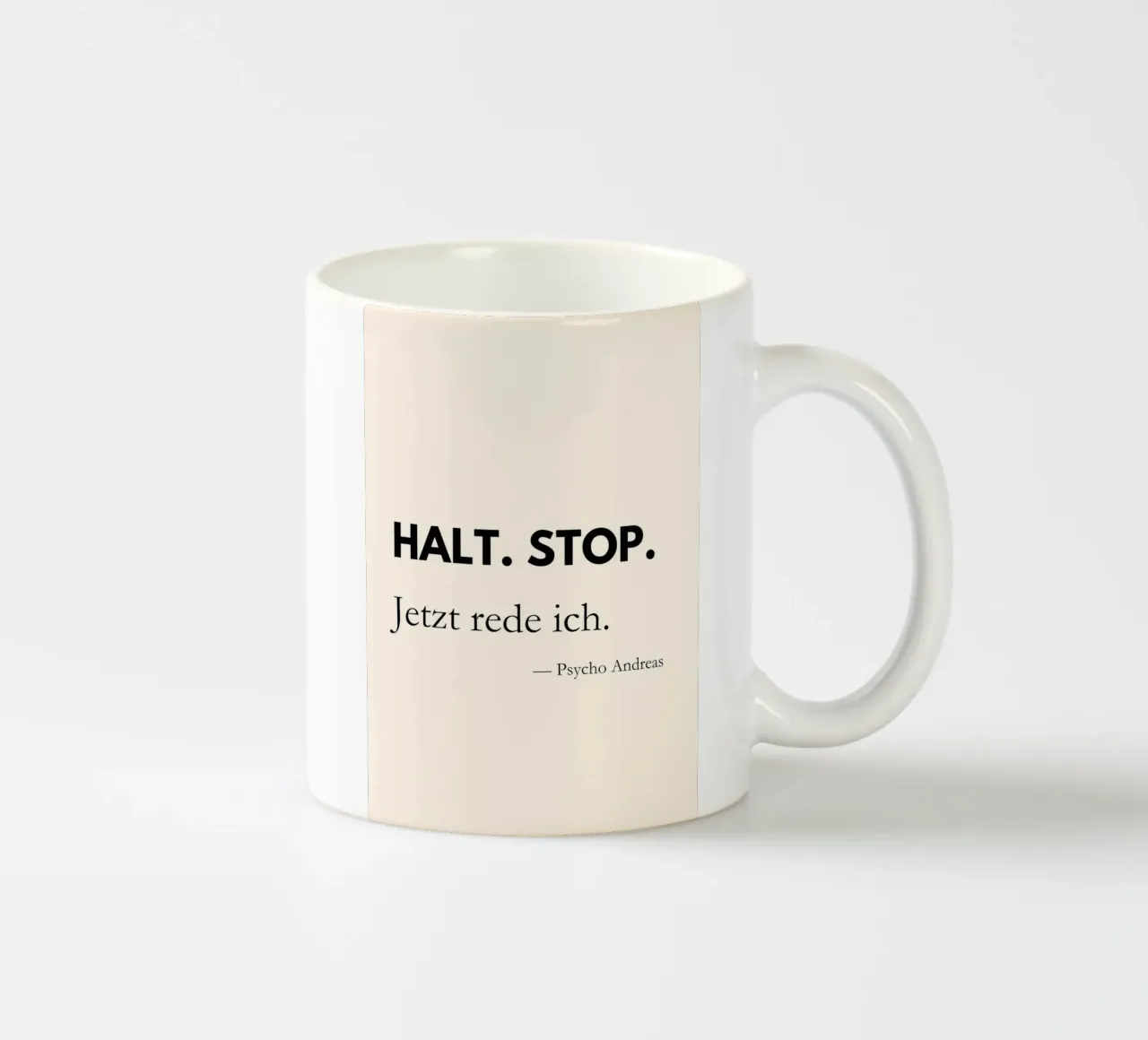 Halt, Stop. Jetzt rede ich. | Lustiges Zitat Poster tazza in ceramica da PrintCessStudio