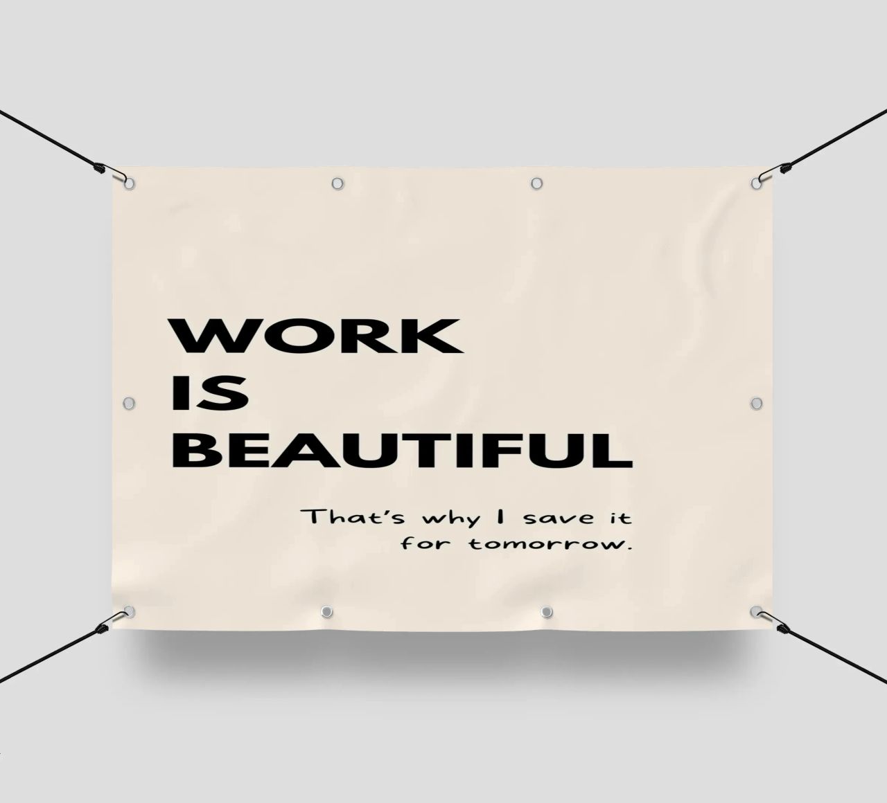 Work Is Beautiful | Funny Typography Print telo in pvc da PrintCessStudio
