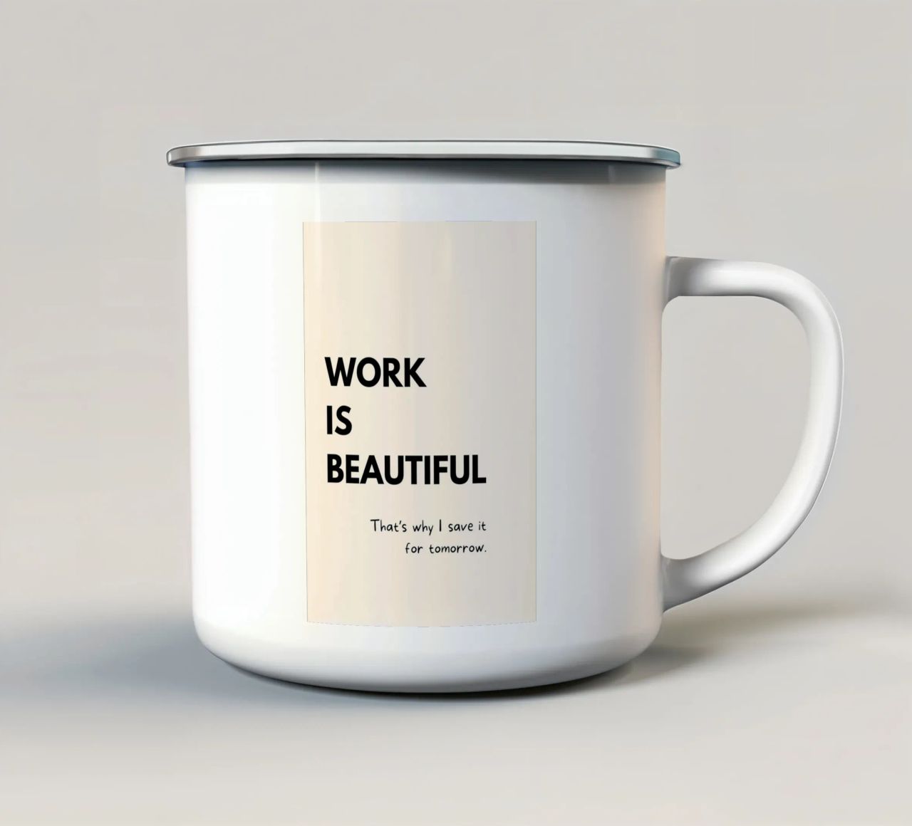 Work Is Beautiful | Funny Typography Print tazza in smalto da PrintCessStudio