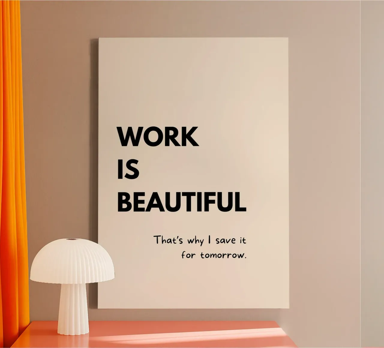 Work Is Beautiful | Funny Typography Print tela da PrintCessStudio