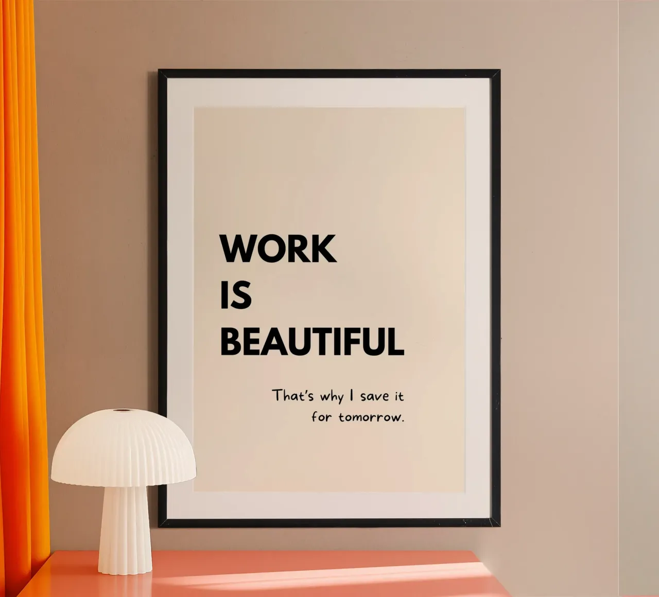 Work Is Beautiful | Funny Typography Print poster da PrintCessStudio
