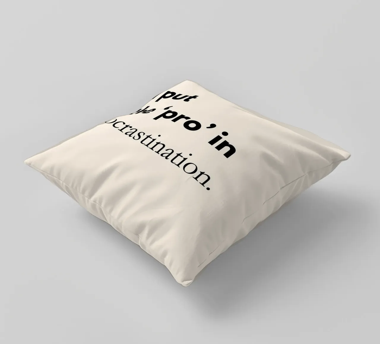 I Put the Pro in Procrastination | Funny Typography Print cuscino da PrintCessStudio