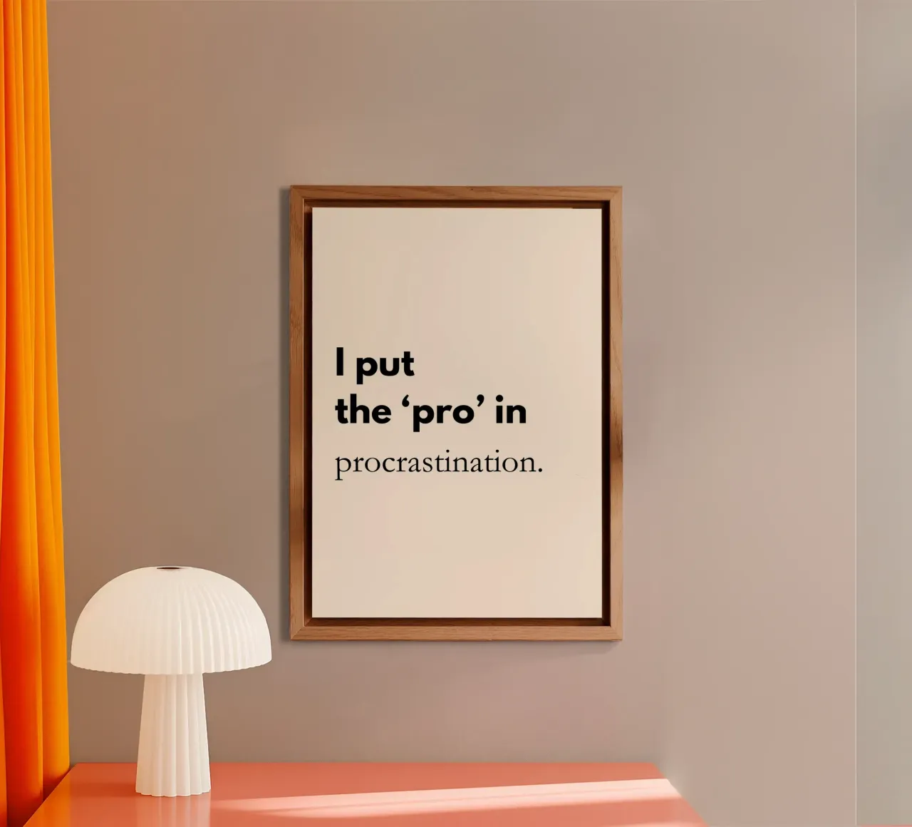 I Put the Pro in Procrastination | Funny Typography Print alluminio dibond da PrintCessStudio