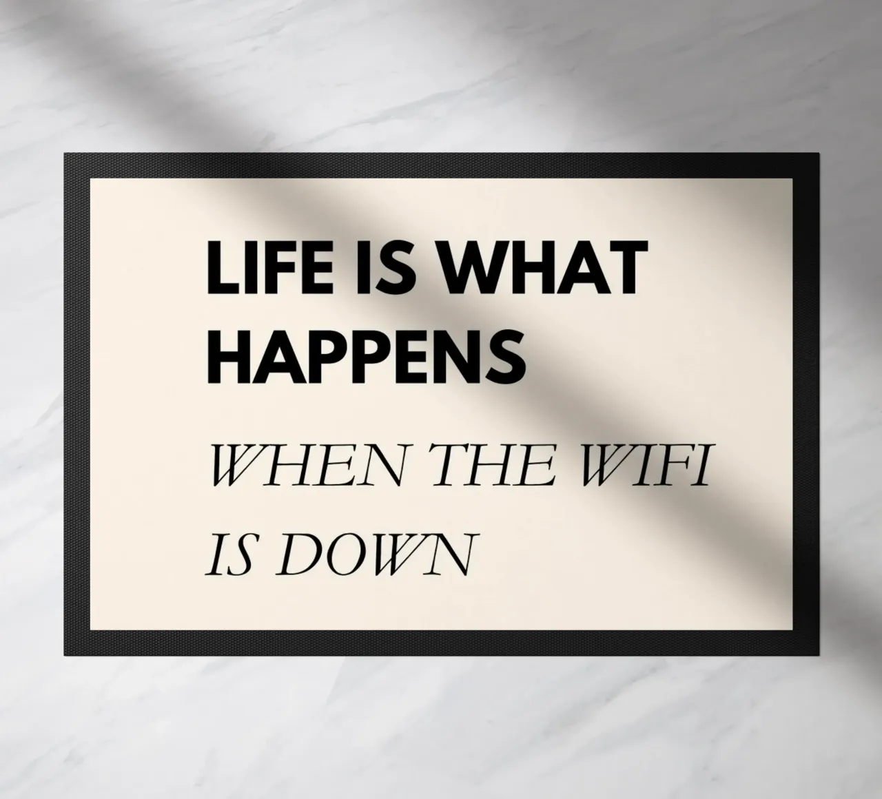 Life Is What Happens When the WiFi Is Down | Fun Office Art zerbino da PrintCessStudio