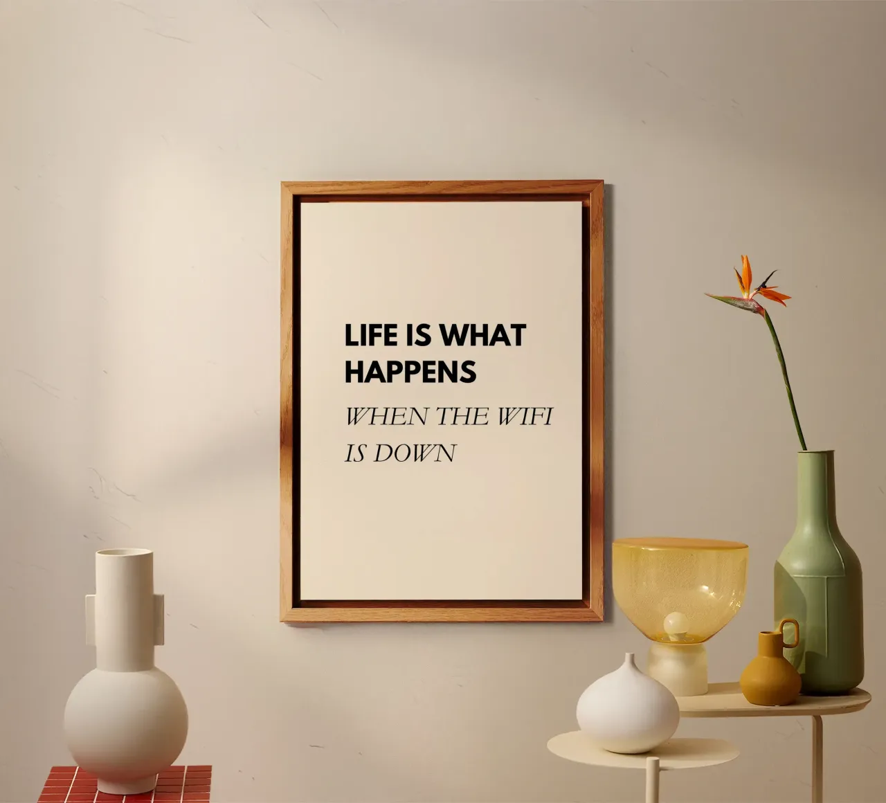 Life Is What Happens When the WiFi Is Down | Fun Office Art alluminio dibond da PrintCessStudio