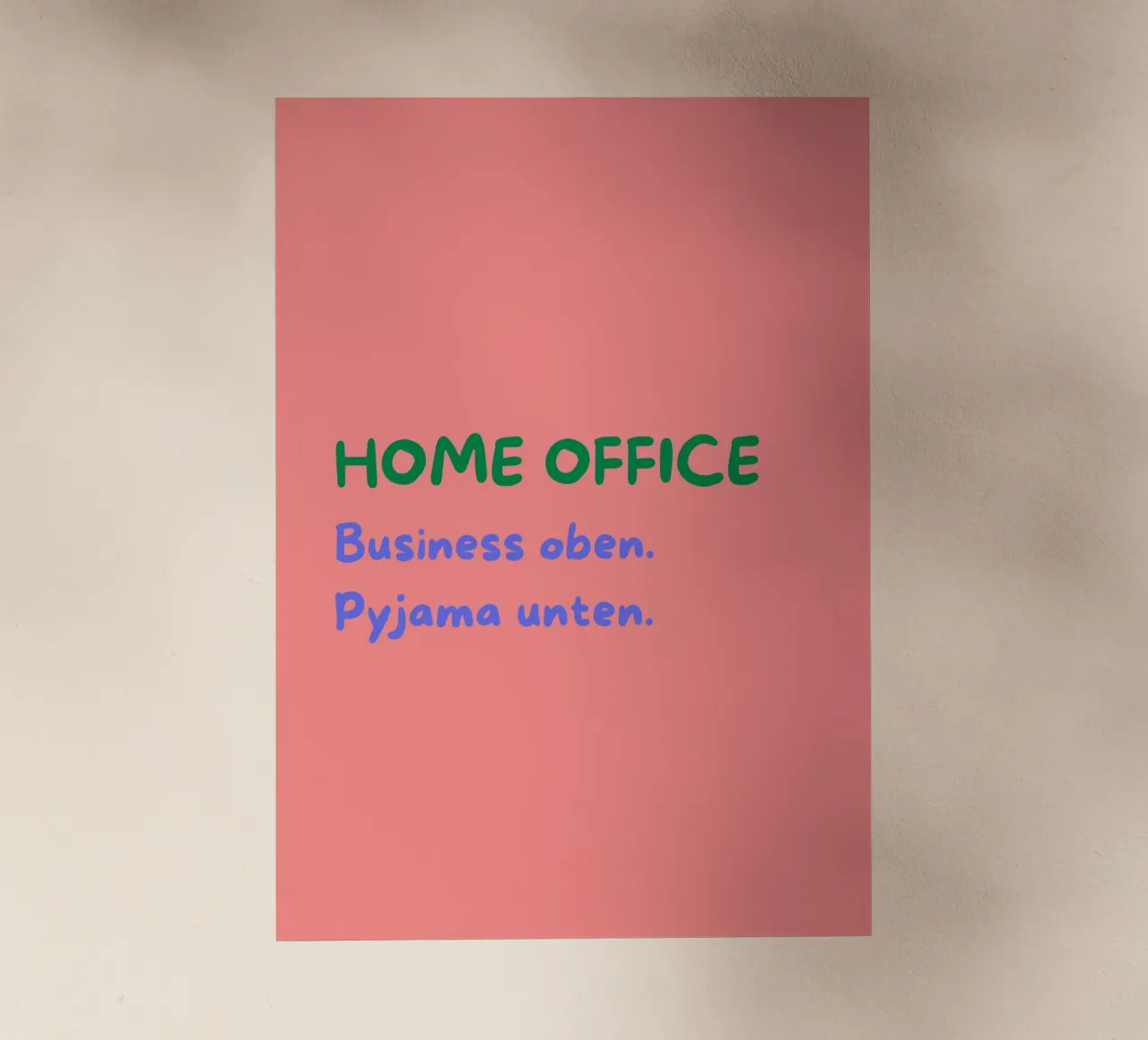 Home Office: Business Oben, Pyjama Unten | Fun Print pellicola backlit da PrintCessStudio