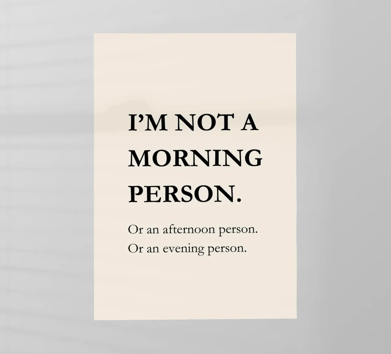 I'm not a morning person | Funny Quote Typography Print pellicola backlit da PrintCessStudio