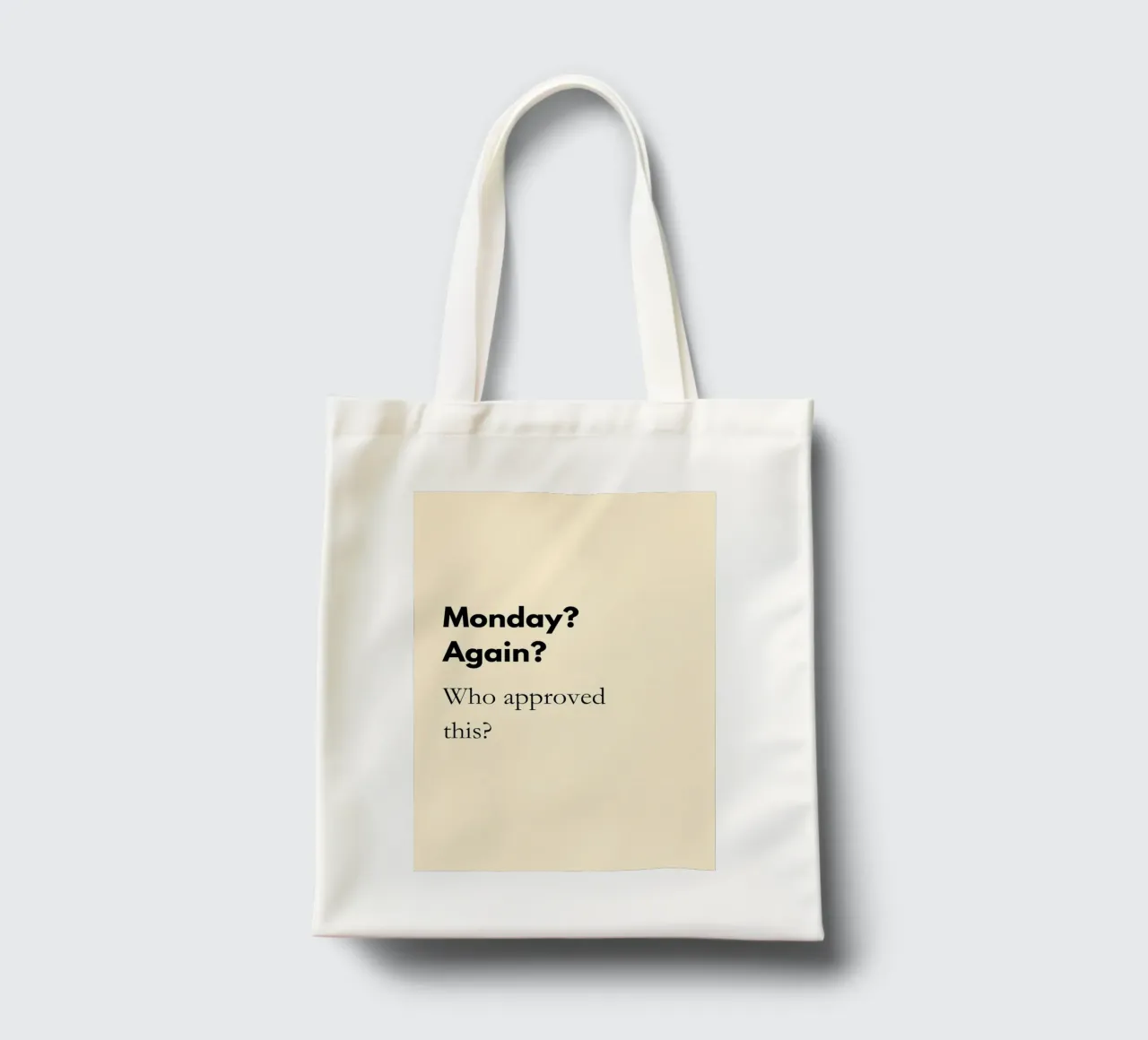 Monday? Again? Who Approved This? | Funny Monday Quote Print borsa in juta da PrintCessStudio