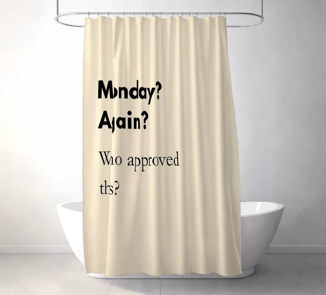 Monday? Again? Who Approved This? | Funny Monday Quote Print tenda da doccia da PrintCessStudio