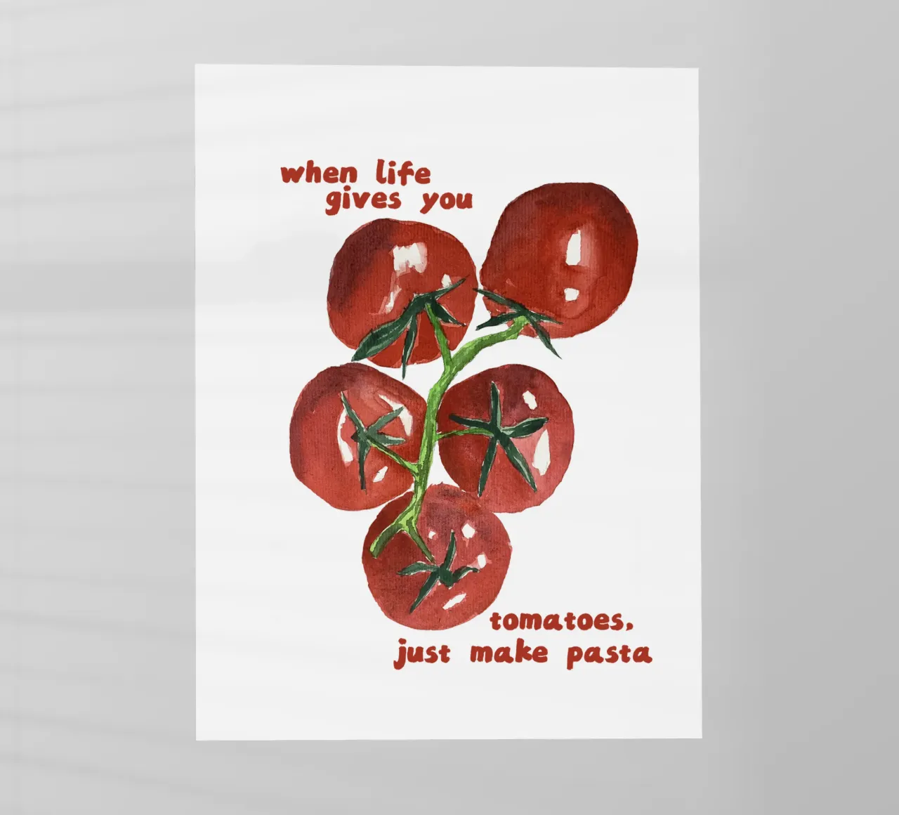 Quando la vita ti dà i pomodori, fai la pasta - Citazione pellicola backlit da Peaches Art Prints