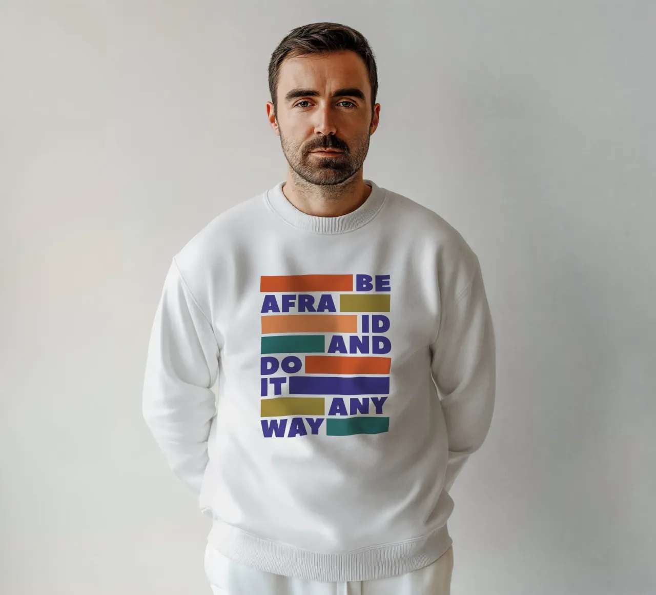 Be Afraid and Do It Anyway Bold Typography Art felpa da showmemars
