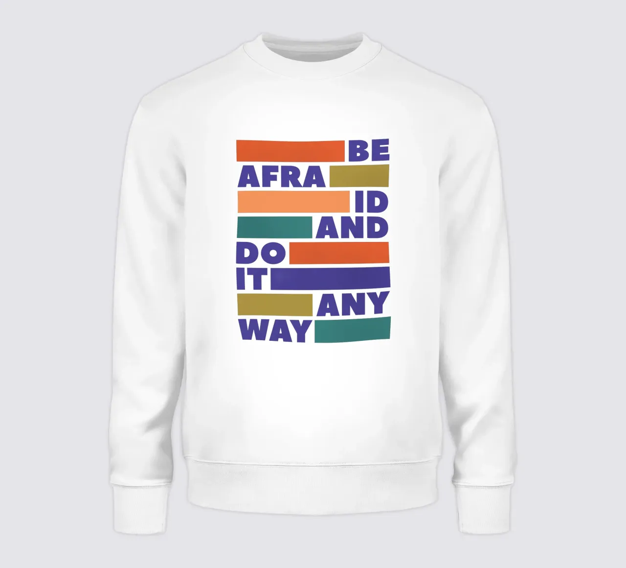 Be Afraid and Do It Anyway Bold Typography Art sudadera de showmemars