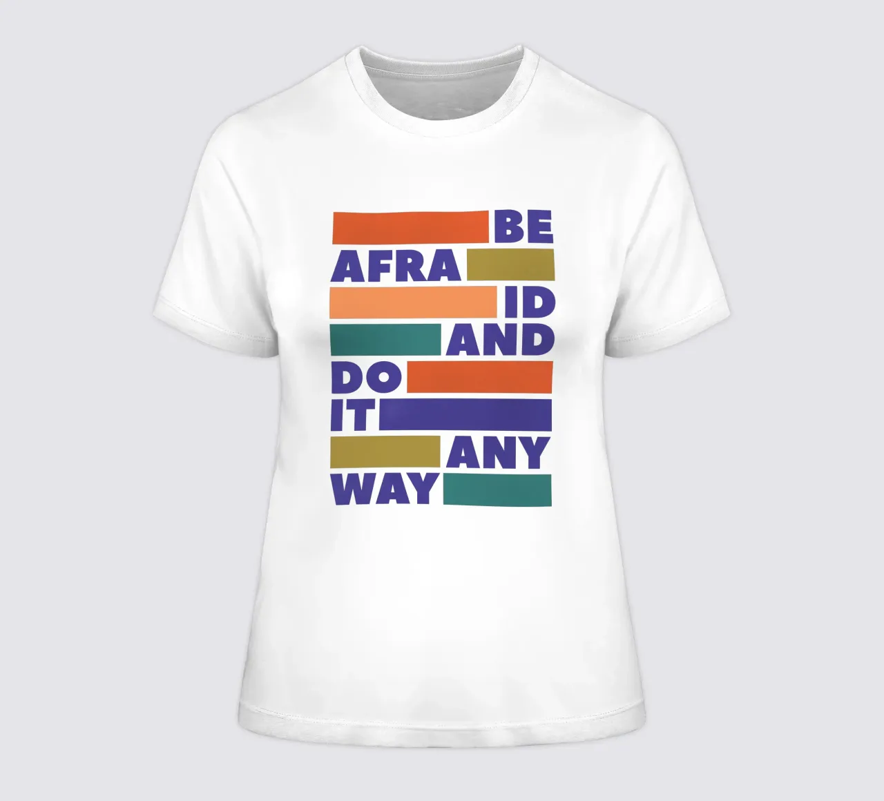 Be Afraid and Do It Anyway Bold Typography Art t-shirt da donna da showmemars