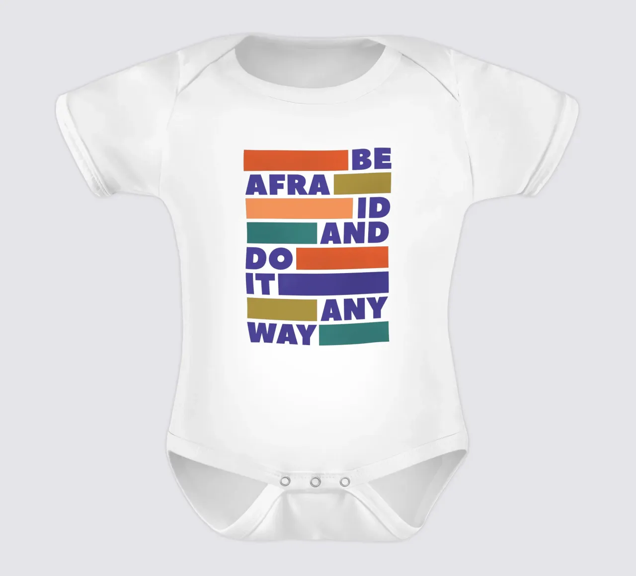 Be Afraid and Do It Anyway Bold Typography Art body neonato maniche corte da showmemars