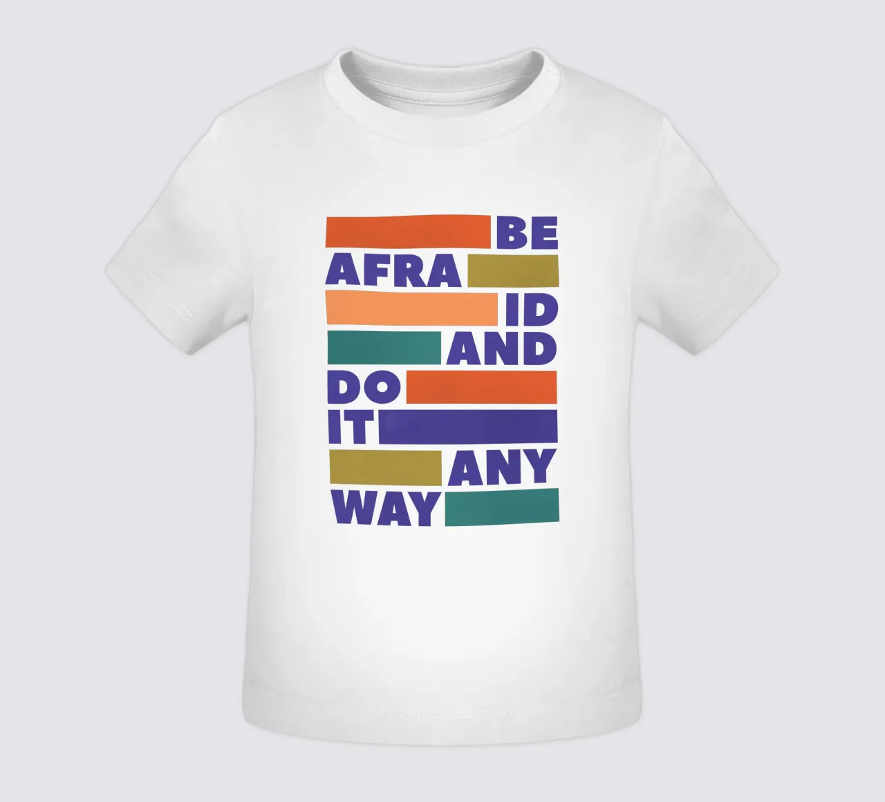 Be Afraid and Do It Anyway Bold Typography Art maglietta neonato da showmemars