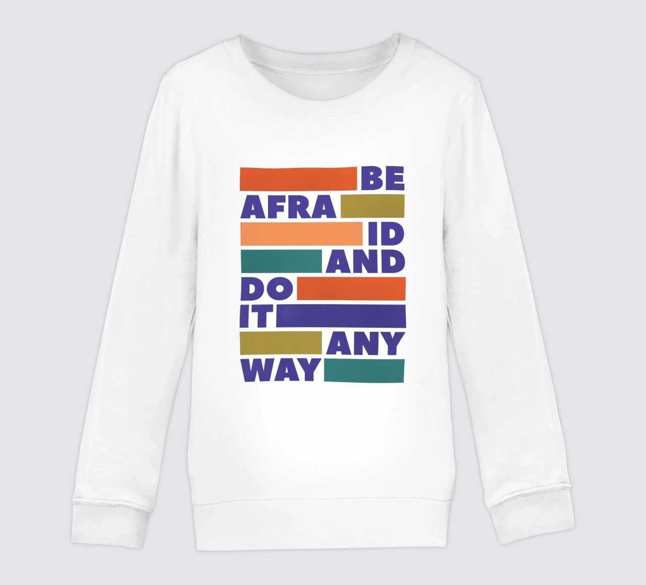Be Afraid and Do It Anyway Bold Typography Art felpa bambino da showmemars