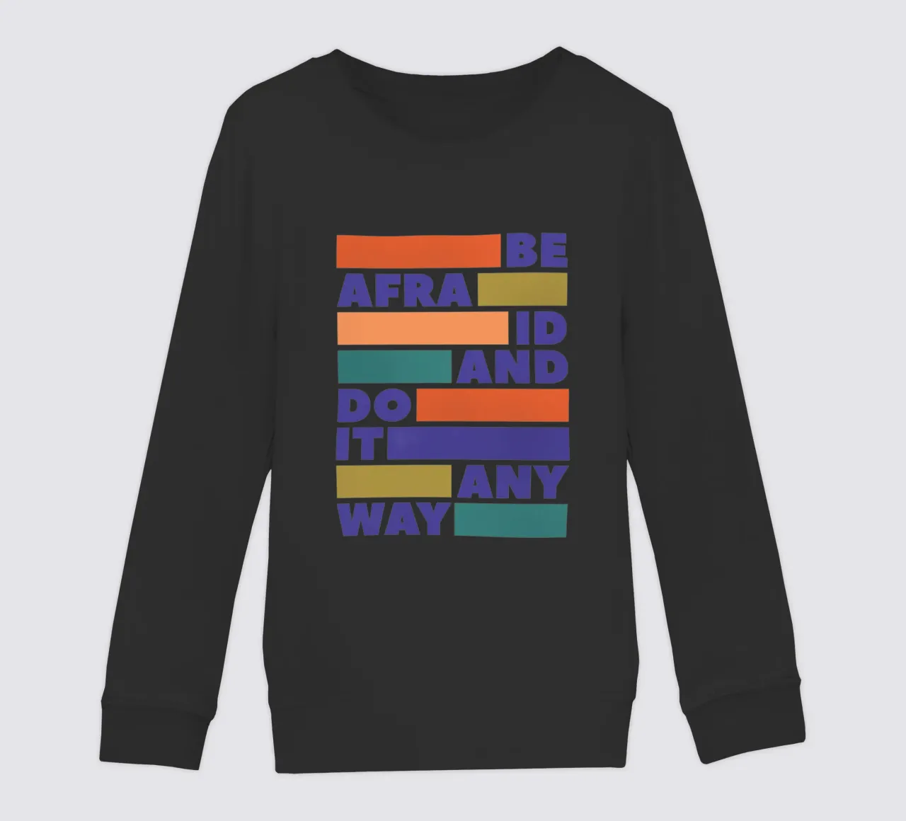 Be Afraid and Do It Anyway Bold Typography Art felpa bambino da showmemars