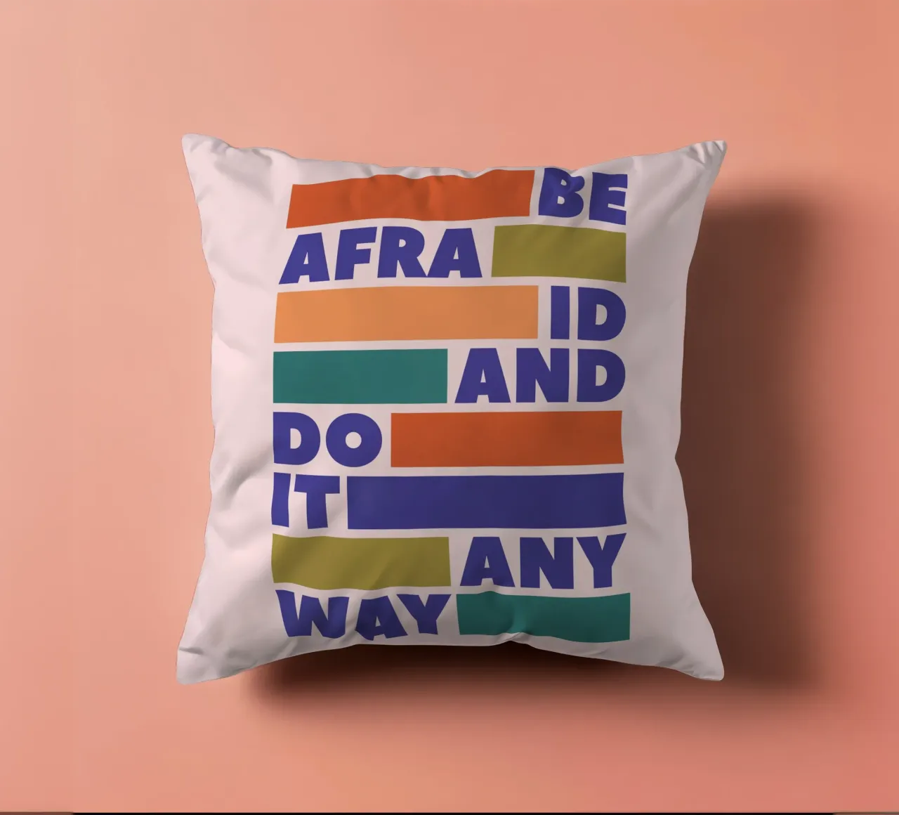 Be Afraid and Do It Anyway Bold Typography Art cuscino da showmemars