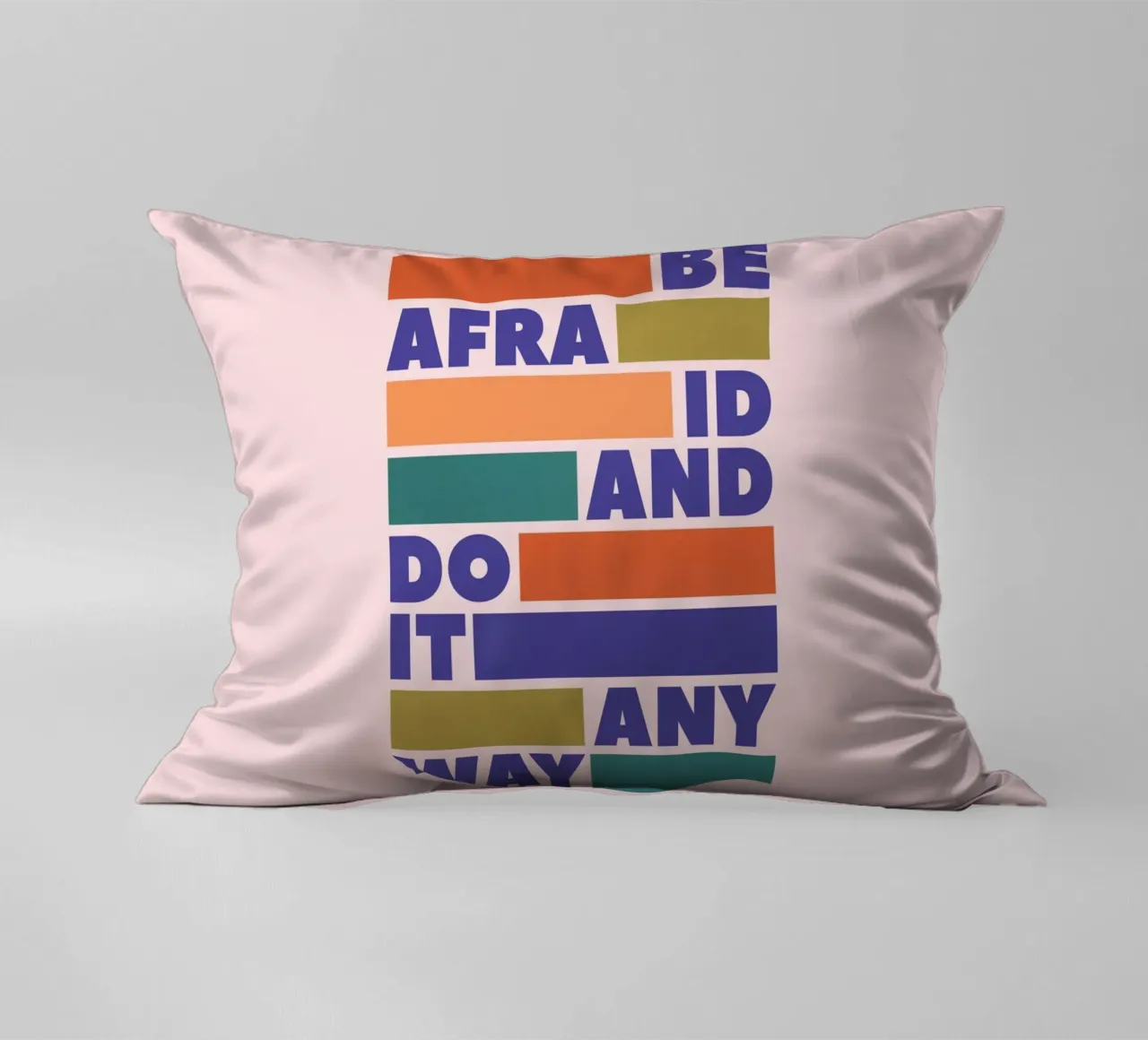 Be Afraid and Do It Anyway Bold Typography Art cuscino da showmemars