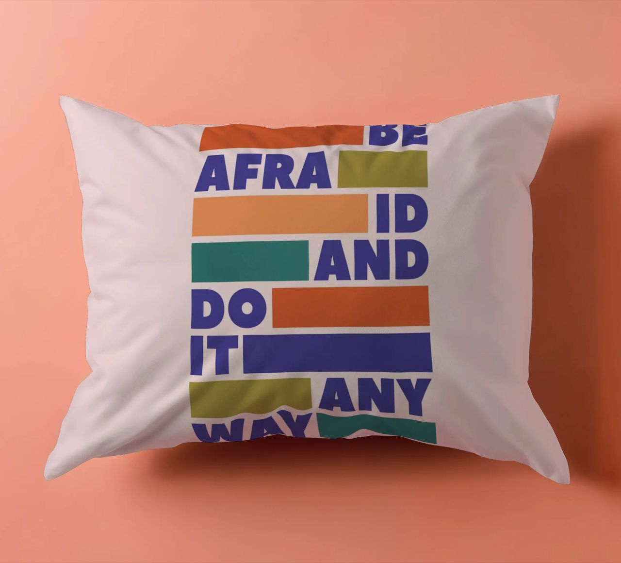 Be Afraid and Do It Anyway Bold Typography Art decorative cushion by showmemars