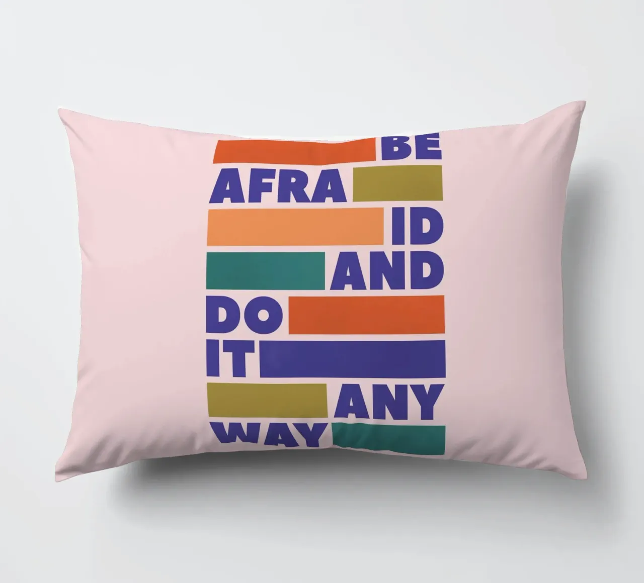 Be Afraid and Do It Anyway Bold Typography Art cuscino da showmemars