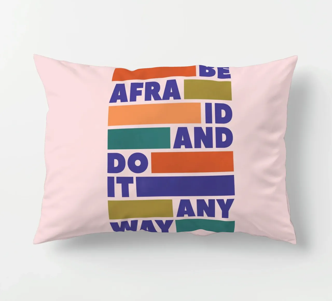 Be Afraid and Do It Anyway Bold Typography Art cuscino da showmemars