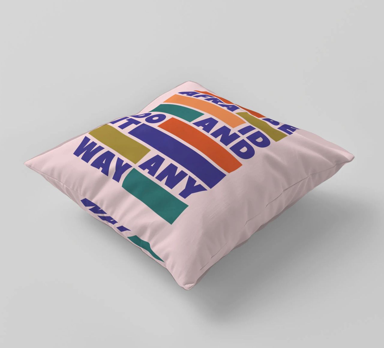 Be Afraid and Do It Anyway Bold Typography Art decorative cushion by showmemars