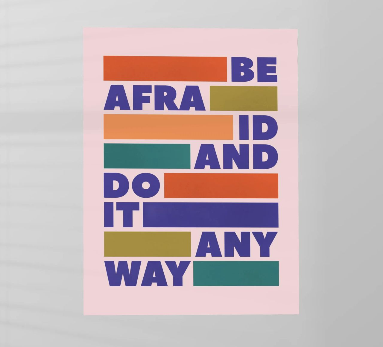 Be Afraid and Do It Anyway Bold Typography Art Backlit Folie von showmemars
