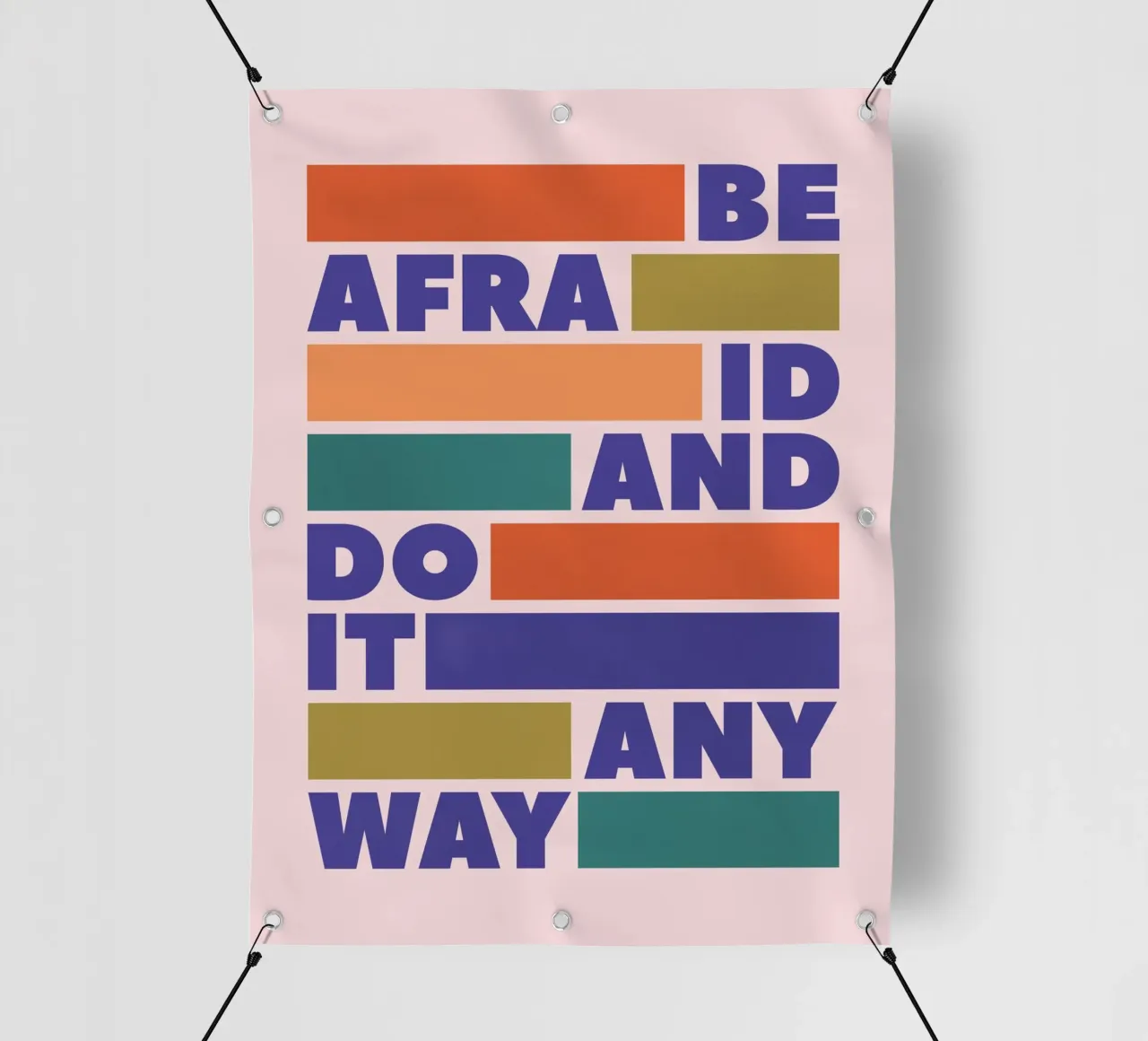 Be Afraid and Do It Anyway Bold Typography Art telo in pvc da showmemars