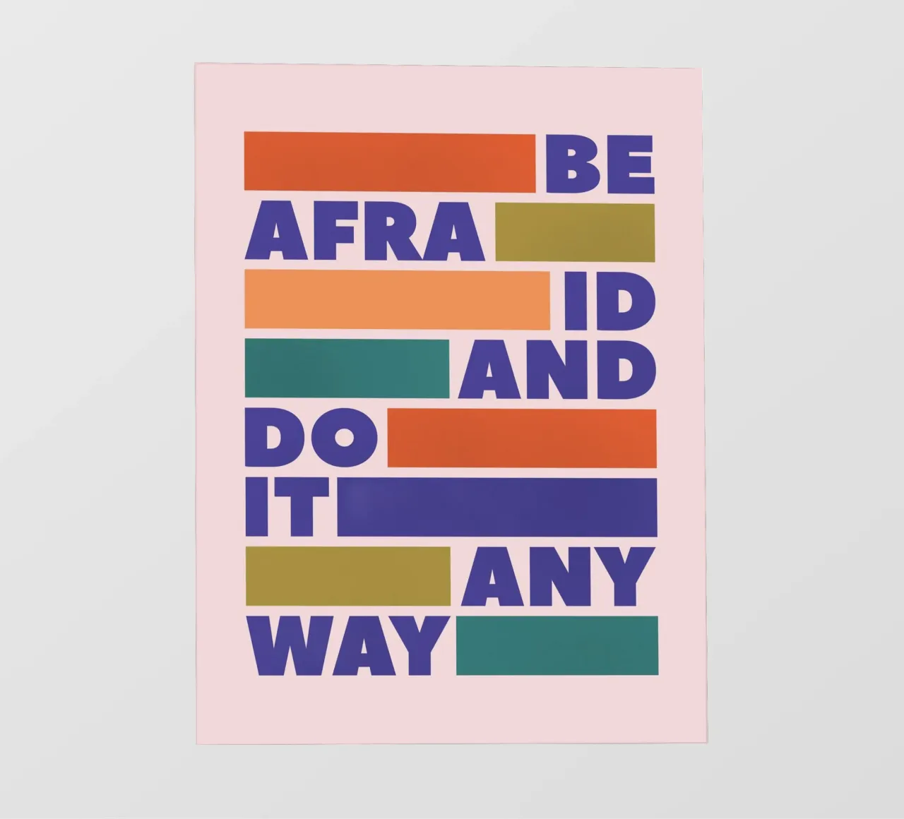 Be Afraid and Do It Anyway Bold Typography Art telo in pvc da showmemars