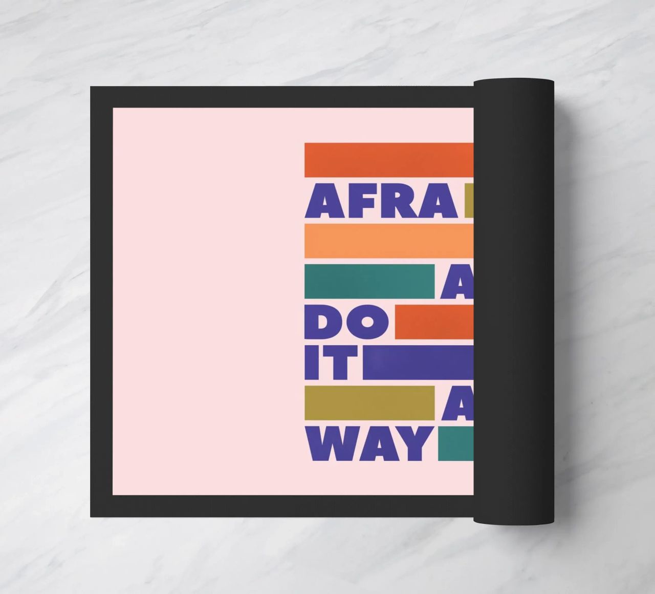 Be Afraid and Do It Anyway Bold Typography Art Fußmatte von showmemars