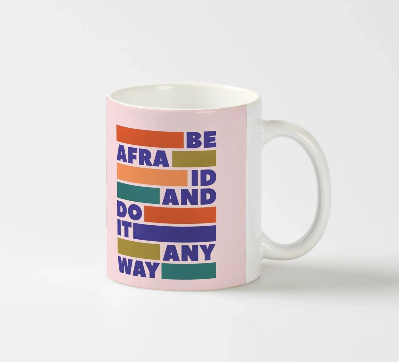 Be Afraid and Do It Anyway Bold Typography Art Keramik Tasse von showmemars