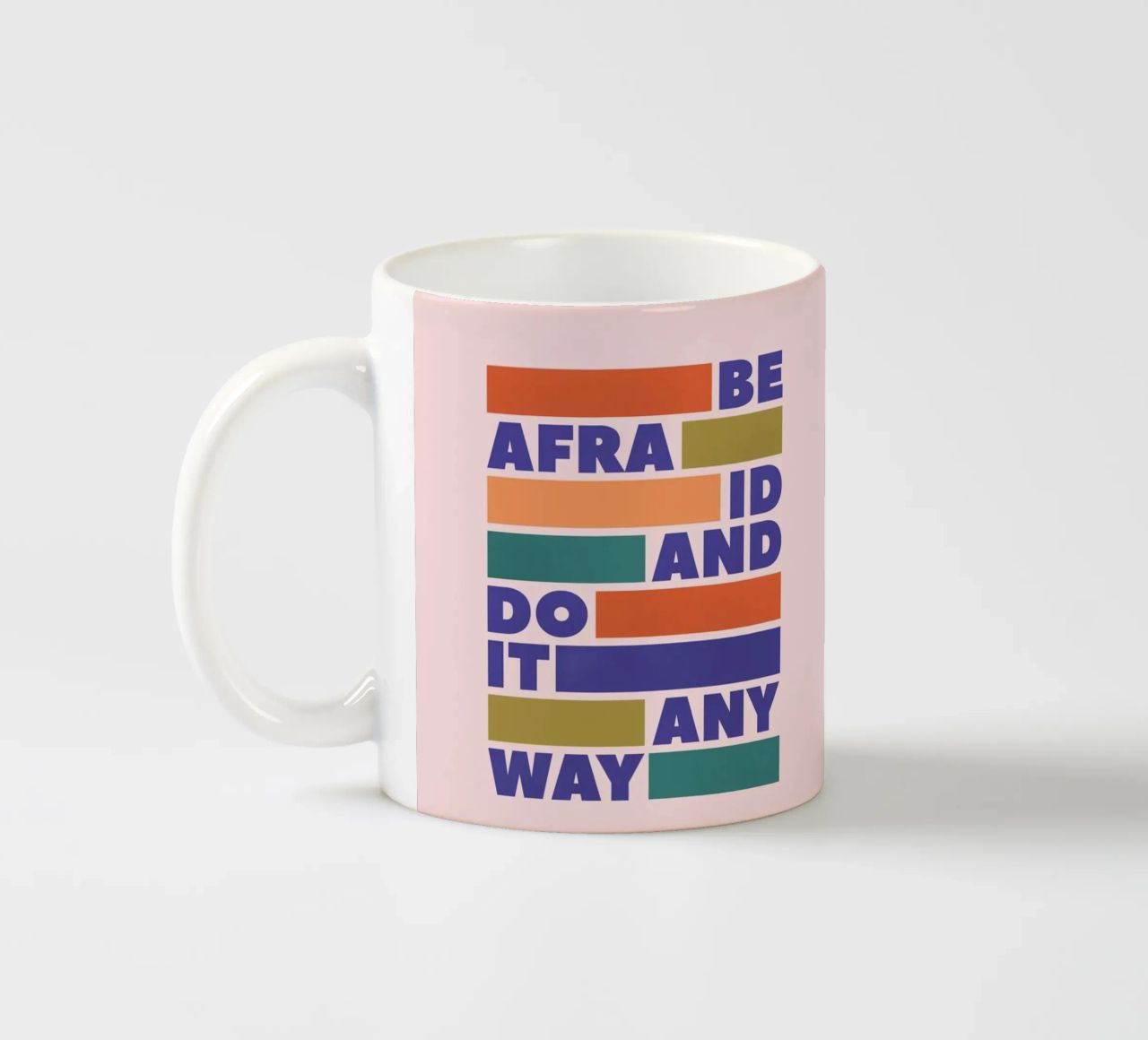 Be Afraid and Do It Anyway Bold Typography Art Keramik Tasse von showmemars