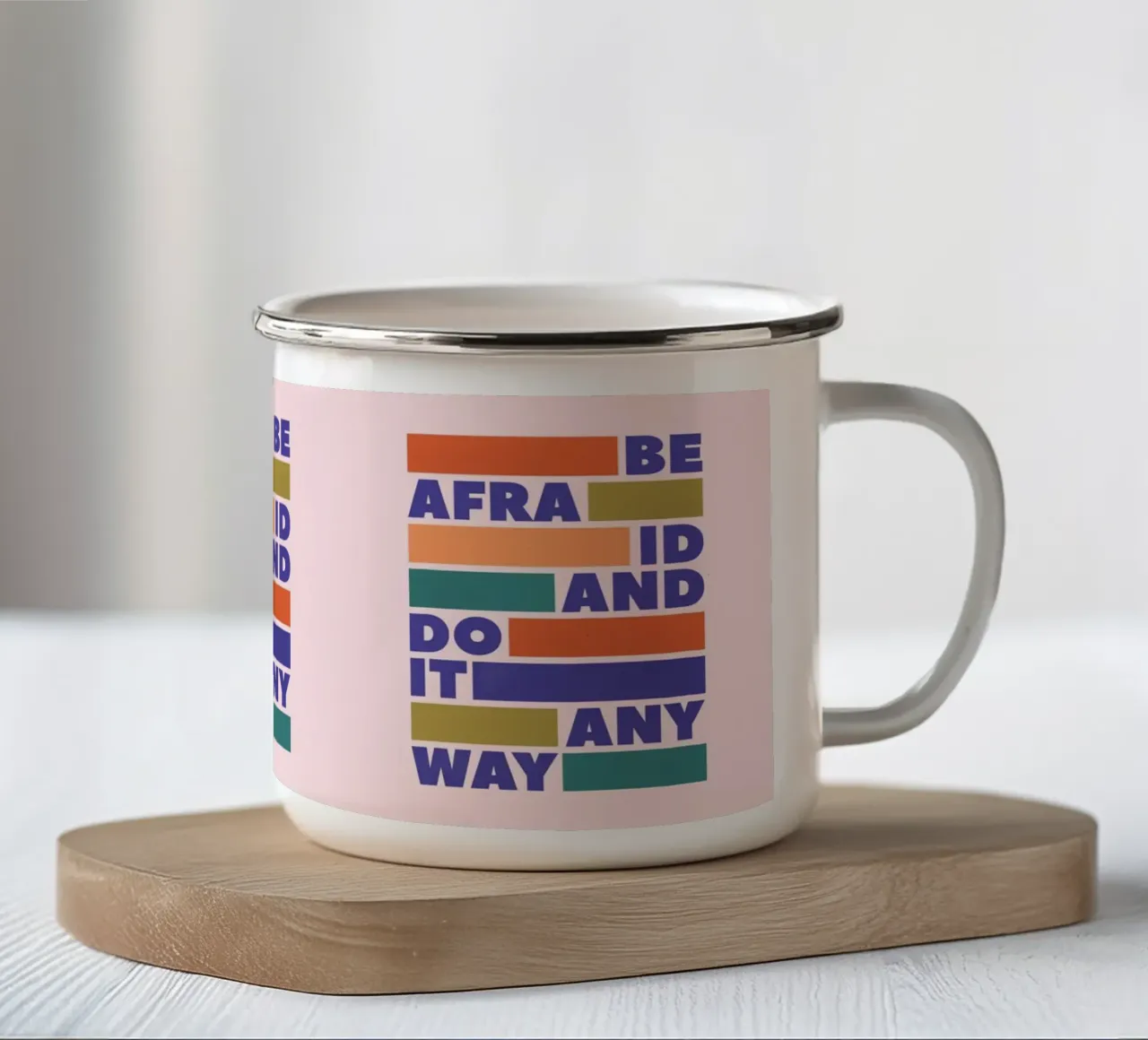 Be Afraid and Do It Anyway Bold Typography Art Emaille Tasse von showmemars