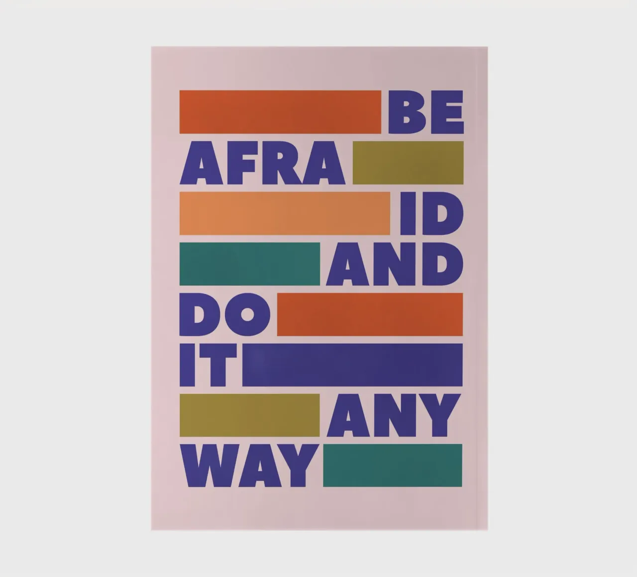 Be Afraid and Do It Anyway Bold Typography Art notitieboek van showmemars